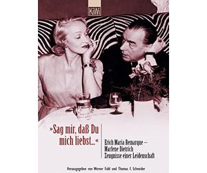 Thomas F. Schne 'Sag mir, daß Du mich liebst'. Erich Maria Remarqu (Tapa blanda)