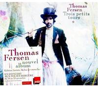 Thomas Fersen - Trois Petits Tours -
