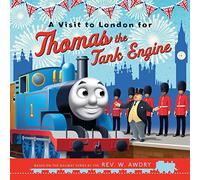 Thomas & Friends: A Visit to London for Thomas the Tank Engine: Illustrated picture book adventure perfect for Thomas & Friends fans - A special ... the Queen (Thomas & Friends Picture Books)
