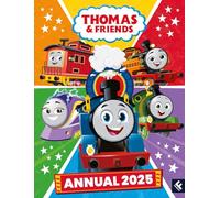 Thomas & Friends: Annual 2025: A perfect gift for all train and transport-loving kids with stories, activities and early learning concepts fun!