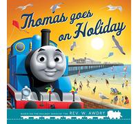 Thomas & Friends: Thomas Goes on Holiday: Perfect for summer holiday reading!
