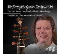 Thomas Fritzsch- Viola Da Gamba, Klaus Mertens - Bariton, Michael Schönheit - Fortepiano, Stephan Katte - Horn, Pedro Rodrigues - Horn, Eva Salonen - Violine, Stephan Wünsch - Violoncello - Die Herzogliche Gambe