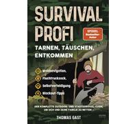 Thomas Gast Survival Profi - Tarnen, Täuschen, Entkommen: Das Surv (Tapa blanda)