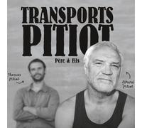 Thomas & Gérard Pitiot "Transports Pitiot: Pere & Fils"