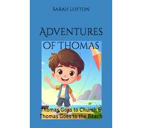 Thomas Goes To Church and Thomas Goes To The Beach: Diving Into Questions Kids Have About Jesus (Adventures of Thomas)