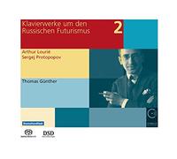 Thomas Gunther - Oeuvres pour Piano Pendant et Après le Futurisme Russe Vol.2