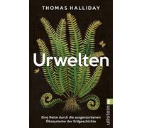 Thomas Halliday Urwelten: Eine Reise durch die ausgestorbenen Ökos (Tapa blanda)