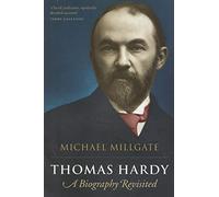 Thomas Hardy: A Biography Revisited