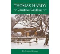 Thomas Hardy: Christmas Carollings by Andrew Norman (2005-10-30)