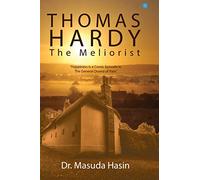 Thomas Hardy: The Meliorist