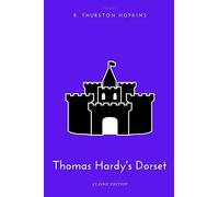 Thomas Hardy's Dorset: With original illustrations