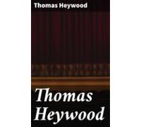 Thomas Heywood (ebook)