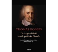 Thomas Hobbes: de ik-gerichtheid van de politieke filosofie (De debatten, 7)