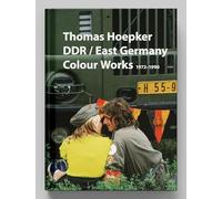 Thomas Hoepker - East Germany / DDR