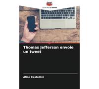 Thomas Jefferson envoie un tweet