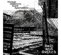 Thomas Jefferson Slave Apartments - Bait And Switch [Vinilo]