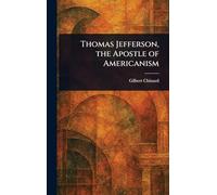 Thomas Jefferson, the Apostle of Americanism