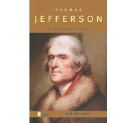 Thomas Jefferson: The Revolution of Ideas (Oxford Portraits)