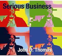 Thomas, John D. - Serious Business