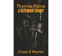 Thomas Kaine: A Deed Most Deadly (The Noir Series)
