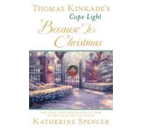 Thomas Kinkades Cape Light: Because Its Christmas (ebook)