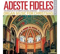 Thomas Laing-Reilly – Adeste Fideles: Organ Music for Christmas – CD
