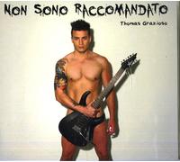 Grazioso Thomas – Non Sono Raccomandato – CD