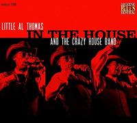 Thomas,Little Al & the Crazy House Band - In The House