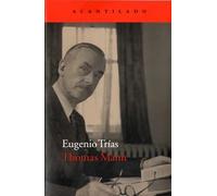 Thomas Mann | Eugenio Trías