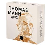 Thomas Mann-Quiz: 100 Fragen und Antworten