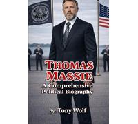Thomas Massie: A Comprehensive Political Biography