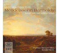 Thomas Michael Allen - Felix mendelssohn chants avec et sans mots