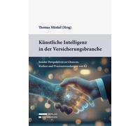 Thomas Münkel Künstliche Intelligenz in der Versicherungsbranche: (Tapa blanda)