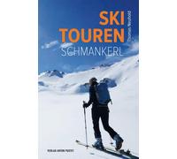 Thomas Neuhold Skitouren-Schmankerl: Skitouren von den Kitzbüheler (Tapa blanda)