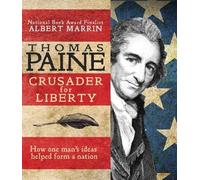Thomas Paine( Crusader for Liberty( How One Man's Ideas Helped Form a New Nation)[THOMAS PAINE][Hardcover]