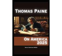 Thomas Paine on America 2025
