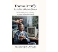 Thomas Peterffy: The Architect of Invisible Markets: From Humble Beginnings to Building the Systems Behind Modern Trading