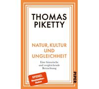 Thomas Piketty Natur, Kultur und Ungleichheit: Eine historische u (Tapa blanda)