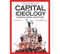 Thomas Piketty's Capital & ideology: a graphic novel adaptation