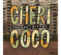 Thomas Pitiot - Cheri Coco