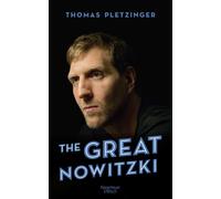 Thomas Pletzing The Great Nowitzki: Das außergewöhnliche Leben des g (Tapa dura)