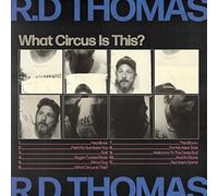 Thomas, R.D. - What Circus Is This ? [Vinilo]