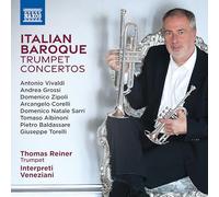 Thomas Reiner - Interpreti Veneziani - Italian Baroque Trumpet Concertos