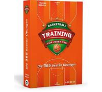 Thomas Röhrich Basketballtraining für jeden Tag. Die 365 besten Üb (Tapa blanda)