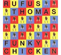 Thomas,Rufus - Funky Chicken