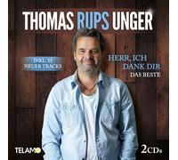 Thomas Rups Unger Herr,Ich Dank Dir:das Beste (CD)