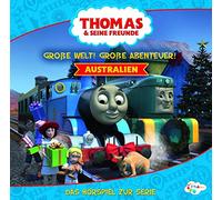 Thomas & Seine Freunde - Große Welt! Große Abenteuer! Australien (Hörspiel)