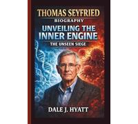 THOMAS SEYFRIED: UNVEILING THE INNER ENGINE THE UNSEEN SIEGE