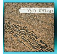 Thomas Silvestri Quintet - Agua Amarga
