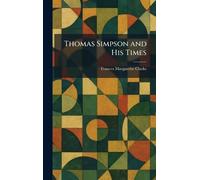 Thomas Simpson and His Times